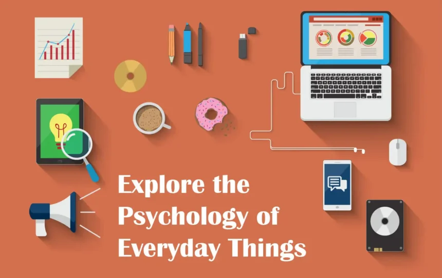 Featured Image of Explore the Psychology of Everyday Things